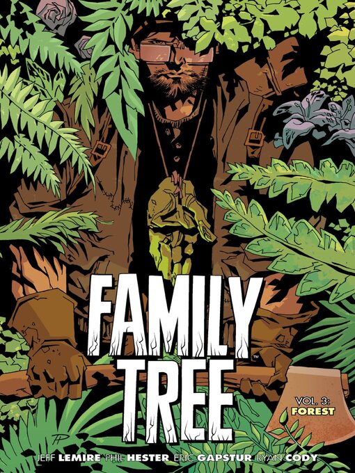 Title details for Family Tree (2019), Volume 3 by Jeff Lemire - Available